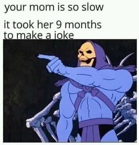 Slow mom - meme
