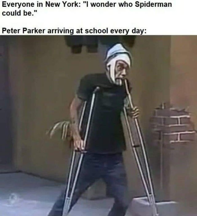 Spiderman arriving at school everyday - meme