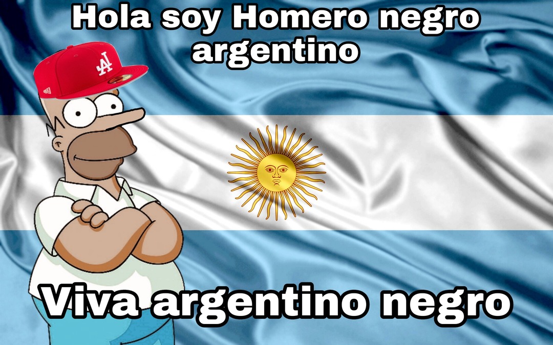 Hola soy Homero Negro argentino - meme