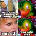 Porra Blond José