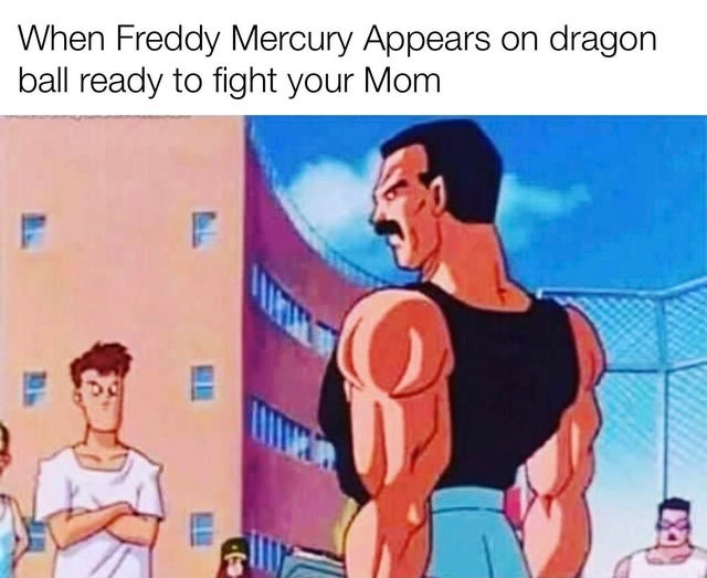 When Freddy Mercury appears on Dragon Ball ready to fight your mom - meme