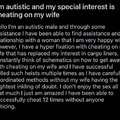 autistic? or just a sleazeball