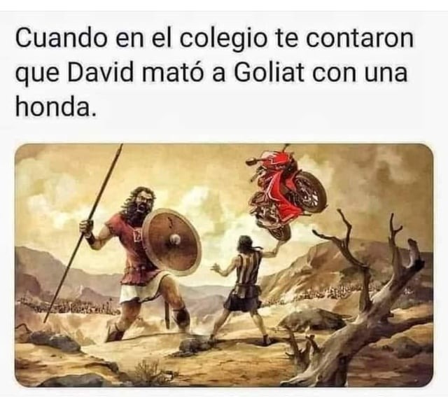 David acabó con Goliat con una honda - meme