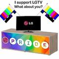 I support this LGTV+ and I indentify my self television