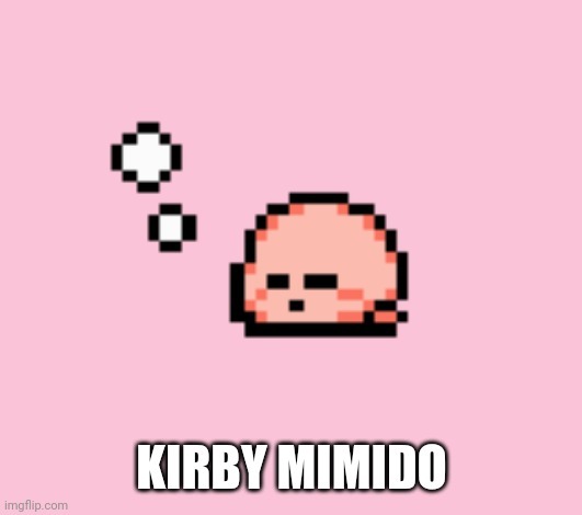 Kirby Mimido - meme