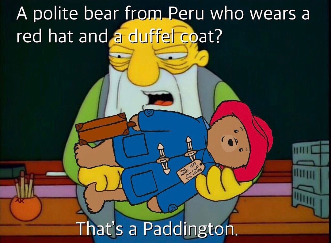 Red hat? Duffel coat? British accent? That’s Paddington. - meme