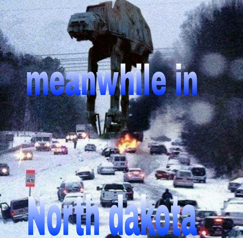 Meanwhile in North dakota - meme