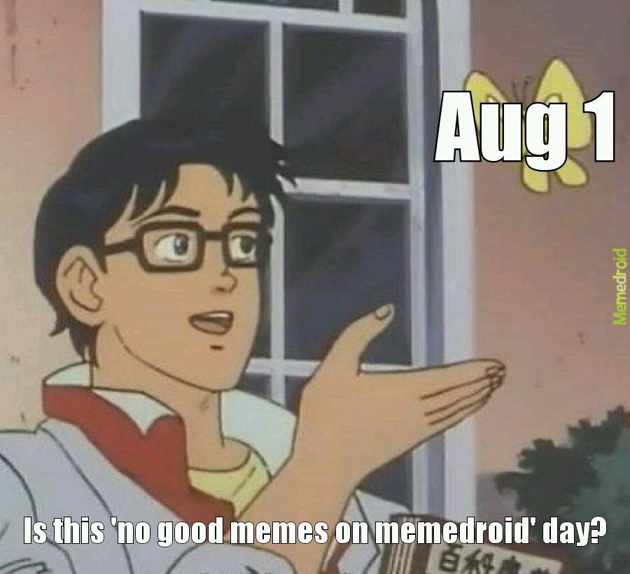 Aug one lets goooo - meme