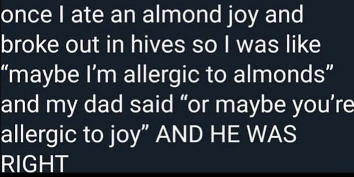 I break out in joy hives now - meme