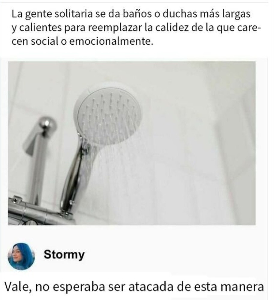 Ducharse largo para reemplazar el cariño. Oscuro pero real - meme
