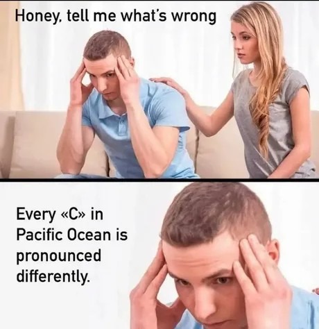 Every 'Cx' in Pacific Ocean is pronounced differently?? - meme