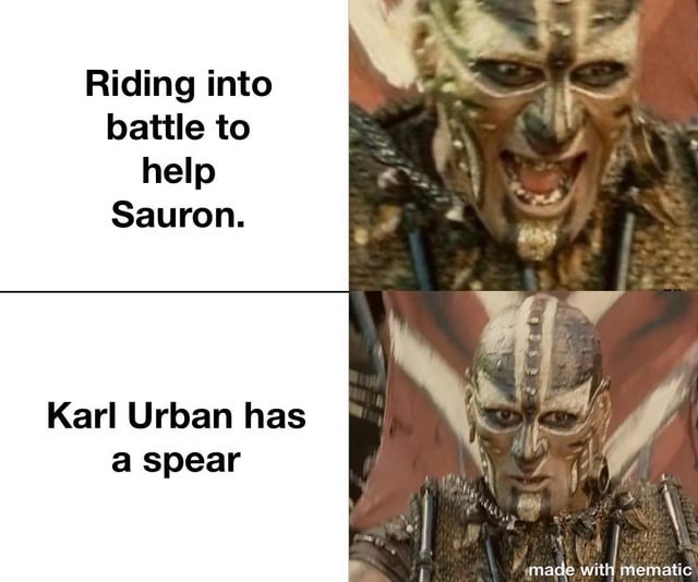 Karl Urban is dangerous - meme