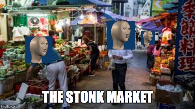 The stonk market - meme