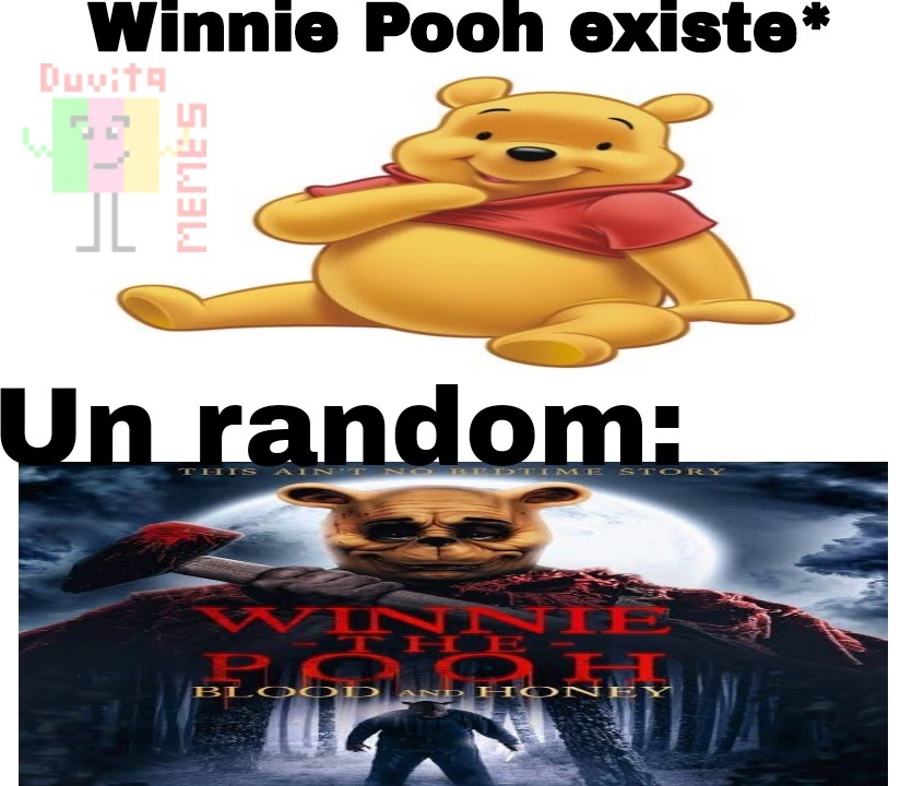 Winnie Pooh ya no es bonito banda :'c - meme