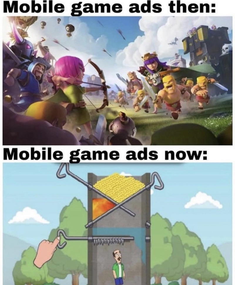 Mobile game ads now - meme