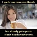 She prefers men non-liberal.
