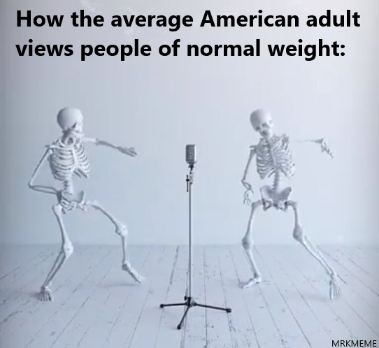 Those two are so skinny! - meme