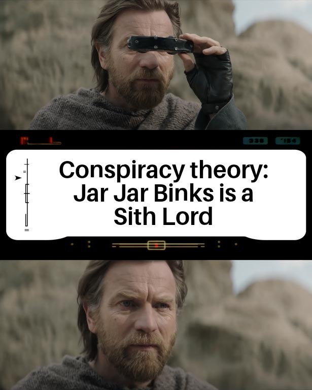 darth jarjar obi wan Kenobi theory