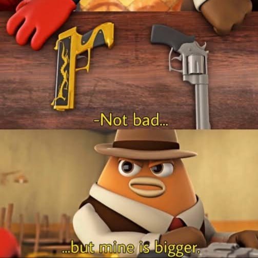 mine's bigger - meme