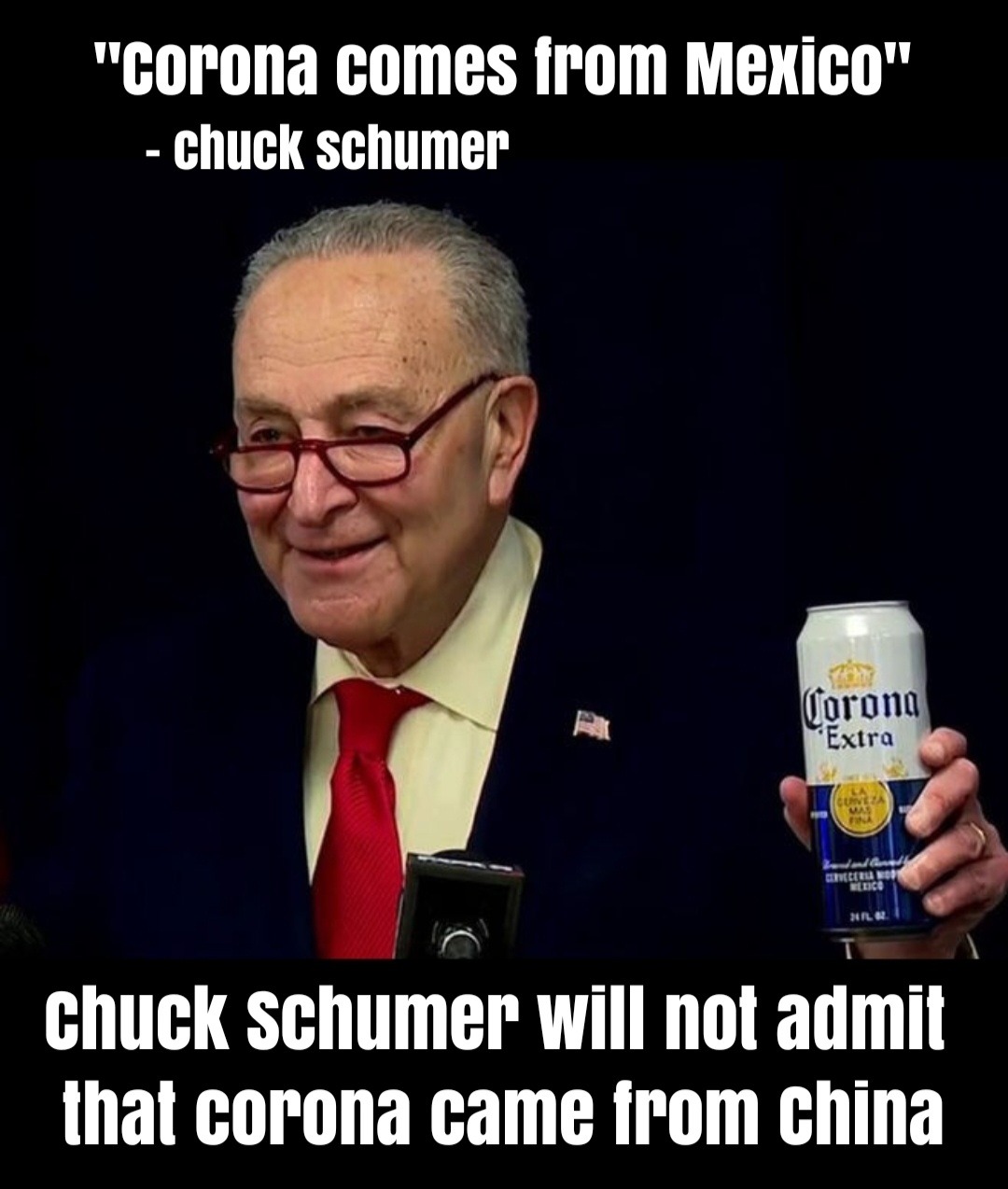 Chuck Schumer says corona comes from Mexico - meme