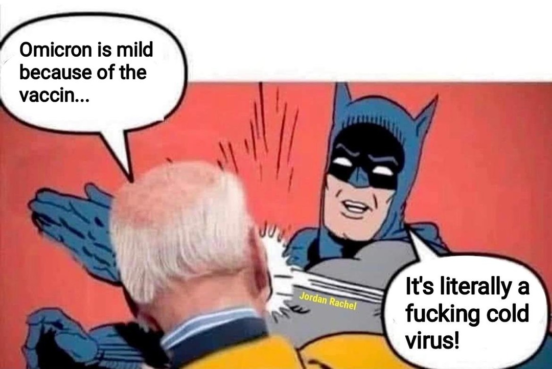 Omicron is mild because of the vaccin... - meme